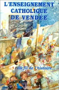 L'enseignement catholique de Vendée