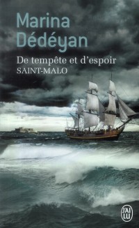 De tempête et d'espoir : Saint Malo