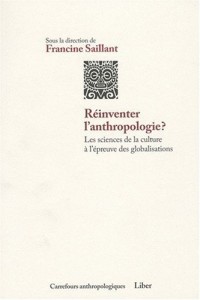 Réinventer l'anthropologie ? Les sciences de la culture à l'épreuve des globalisations