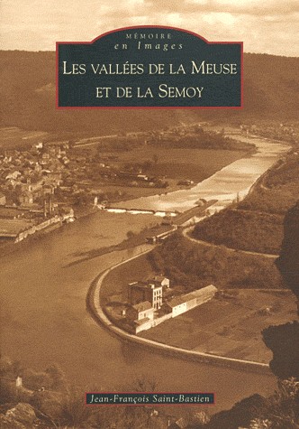 Vallées de la Meuse et de la Semoy (Les)