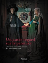 Un autre regard sur la peinture : Découvrir les symboles secrets des toiles de maîtres