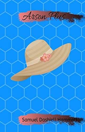 Arson Plus Illustrated [9798708240231]