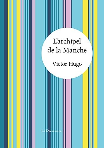 L'archipel de la Manche