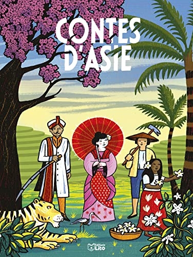 Contes du monde entier - Contes d'Asie - Dès 6 ans