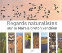 Regards naturalistes sur le Marais breton vendéen