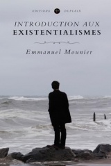 Introduction aux existentialismes (Annoté)