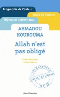 Ahmadou Kourouma - Allah n'est pas obligé