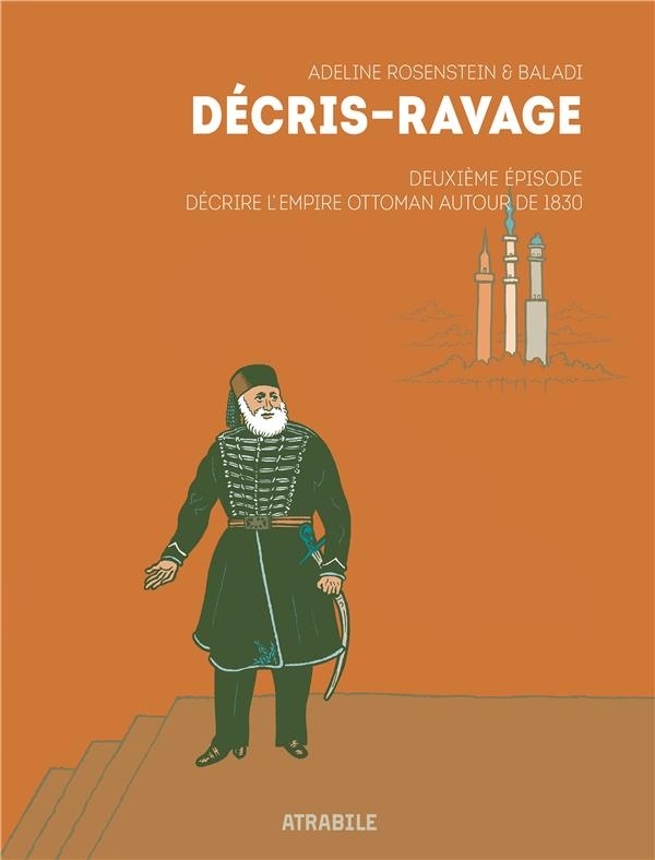 Décris-Ravage Deuxième Épisode: Décrire l'Empire Ottoman autour de 1830