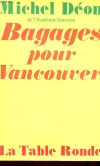 Mes arches de Noé, II : Bagages pour Vancouver