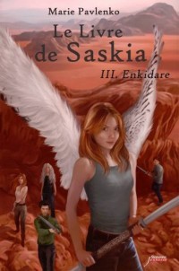 Le livre de Saskia - tome 03 : Enkidare (03)