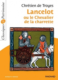 Lancelot ou le Chevalier à la charrette - Classiques et Patrimoine (Classiques & Patrimoine)