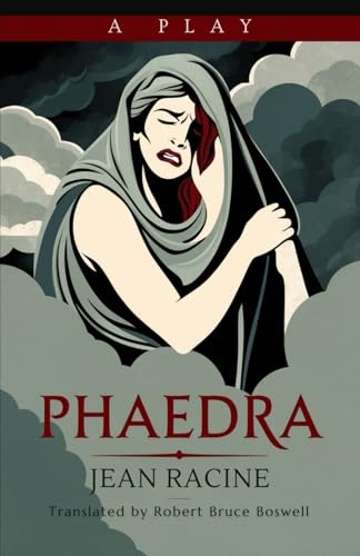 Phaedra: A Play [9798301840906]