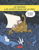 La odisea. Las aventuras de Ulises: (The odyssey. The adventures of Ulysses - Spanish Edition)