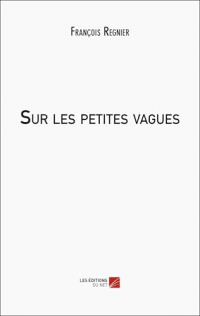 Sur les petites vagues
