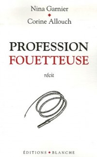 Profession Fouetteuse