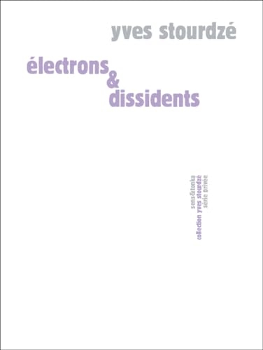 Electrons et dissidents