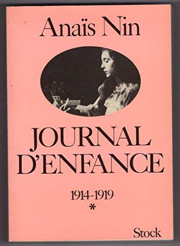 JOURNAL D'ENFANCE. Tome 1, 1914-1919 [9782234010345]