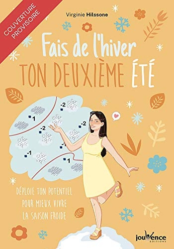 Fais de Ton Hiver Ton Deuxieme Ete