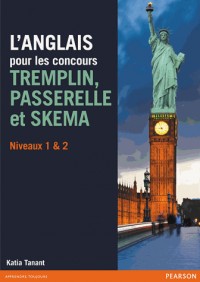 L'anglais pour les concours Tremplin, Passerelle et Skema niveaux 1 & 2