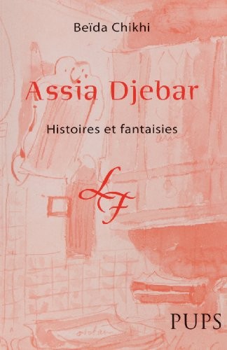 Assia Djebar : Histoires et fantaisies