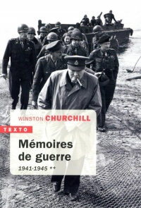 Mémoires de guerre : Tome 2, Février 1941-1945
