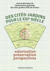 Des cités-jardins pour le XXIe siècle - Valorisation, préser