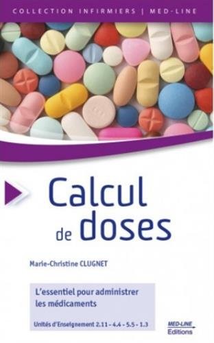 Calcul de doses : L'essentiel pour administrer les médicaments