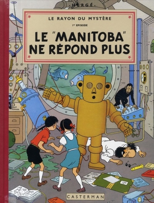 Les aventures de Jo, Zette et Jocko : Le rayon du mystère : Tome 1, Le Manitoba ne répond plus, édition fac-similé