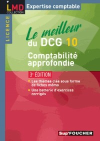 Le meilleur du DCG 10 - Comptabilité approfondie 3e édition