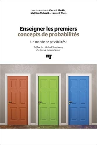 Enseigner les Premiers Concepts de Probabilites - un Monde de Possibilites!