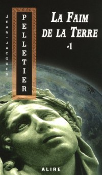 La Faim de la Terre - Tome 1 les Gestionnaires de l'Apocalypse
