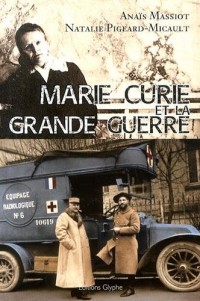 Marie Curie et la grande guerre