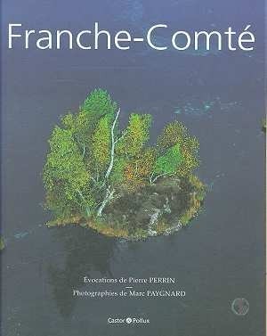 Franche-Comté (Version Sous Coffret)
