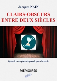 Clairs-obscurs entre deux siècles
