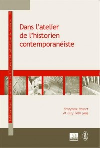 Dans l'atelier de l'historien contemporanéiste : Parcours d'historiens de l'Université catholique de Louvain