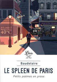 Le spleen de Paris : Petits poèmes en prose