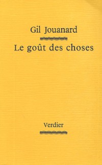 Le goût des choses