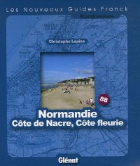 Normandie, Côte de Nacre, Côte fleurie