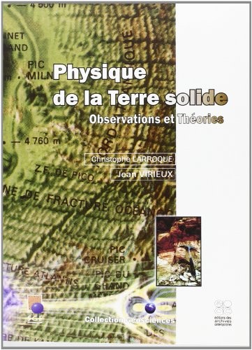 Physique de la terre solide. observations et theories