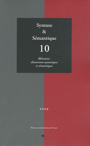 Syntaxe & Sémantique, N° 10/2009 : Rhénania : dimensions syntaxiques et sémantiques
