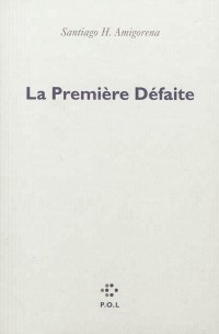 La Première Défaite