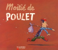 Moitié de Poulet : Un conte populaire du Dauphiné