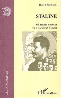 Staline : Un monde nouveau vu à travers un homme