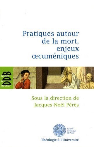 Pratiques autour de la mort, enjeux oecuméniques