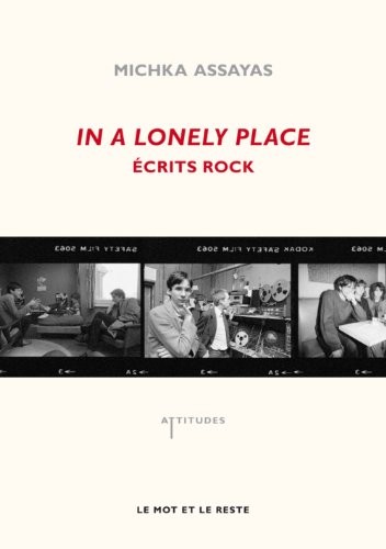 In a lonely place : Ecrits rock