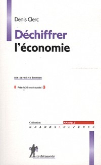 DECHIFFRER L'ECONOMIE 17ED