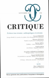 Critique, N° 834, novembre 2016 : Ecritures tous terrains : anthropologues et écrivains