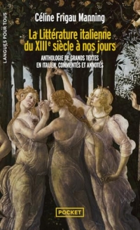 La Littérature italienne du XIIIe siècle à nos jours