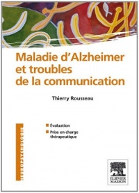 Maladie d'Alzheimer et troubles de la communication