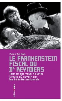 Frankenstein Fiscal du Dr Reynders